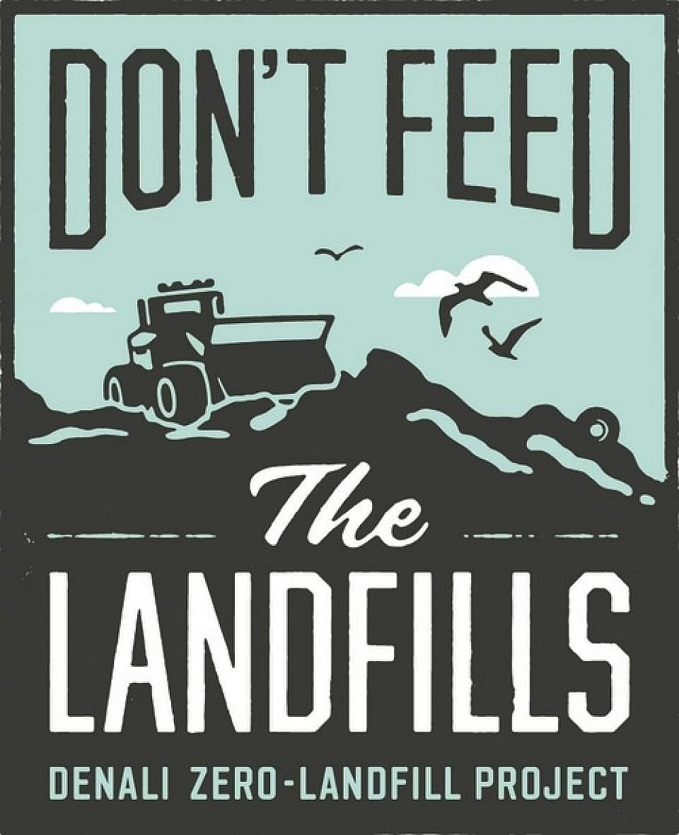 Denali zero landfill Dont Feed The Landfills Denali 4c